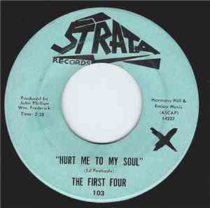 The First Four - Hurt Me To My Soul / That's Where Love Has Gone