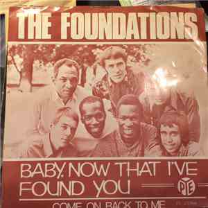 The Foundations - Baby, Now That I've Found You