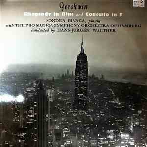 The Pro-Musica Symphony Orchestra Of Hamburg, Sondra Bianca - Gershwin - Rh ...