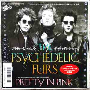 The Psychedelic Furs = ザ・サイケデリック・ファーズ - Pretty In Pink = プリティ・イン・ピンク