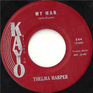 Thelma Harper - My Man / Without Love