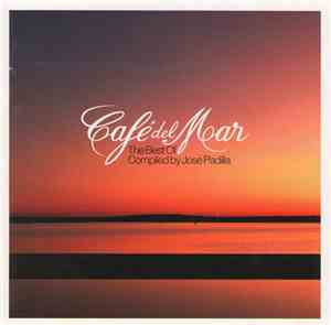 Various - Café Del Mar - The Best Of - Compiled By José Padilla