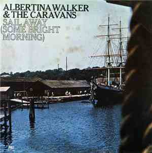 Albertina Walker & The Caravans - Sail Away [Some Bright Morning]