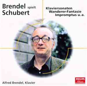 Alfred Brendel - Brendel Spielt Schubert - Klaviersonaten, Wanderer-Fantasi ...