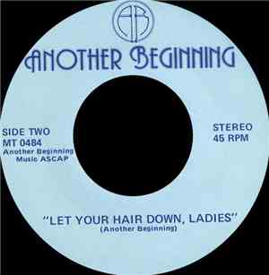 Another Beginning - Love Time / Let Your Hair Down Ladies