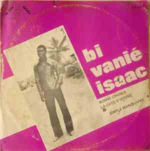 Bi Vanié Isaac - Bonne Chance la Côte D'ivoire