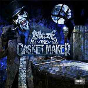 Blaze Ya Dead Homie - The Casket Maker