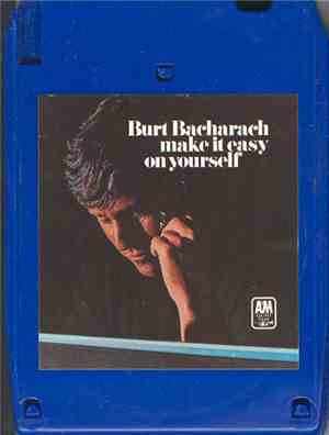 Burt Bacharach - Make It Easy On Yourself