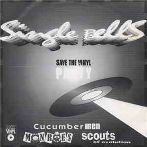 Cucumber Men / Monroes  / Scouts Of Evolution - Single Bells (Save The Vinyl Party)