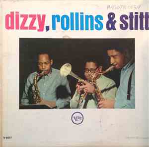 Dizzy Gillespie, Sonny Rollins & Sonny Stitt - Dizzy, Rollins & Stitt
