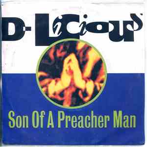 D-Licious - Son Of A Preacher Man