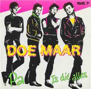 Doe Maar - Pa / Is Dit Alles
