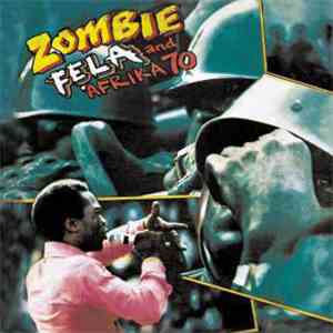 Fẹla And Afrika 70 - Zombie