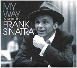 Frank Sinatra - My Way - A Tribute To...