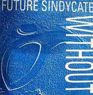 Future Sindycate - Without