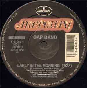 Gap Band - Early In The Morning / Burn Rubber (Why You Wanna Hurt Me)