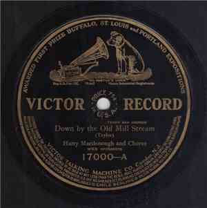 Harry Macdonough And Chorus / Billy Murray And American Quartet - Down By T ...