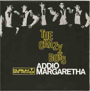 I Crazy Boys - Addio Margaretha