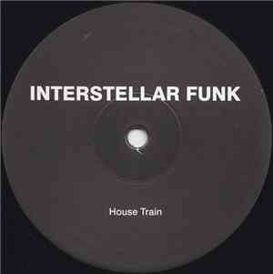 Interstellar Funk - House Train