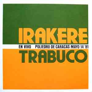 Irakere - Trabuco - En Vivo - Poliedro De Caracas Mayo 14 '81