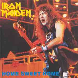 Iron Maiden - Home Sweet Home