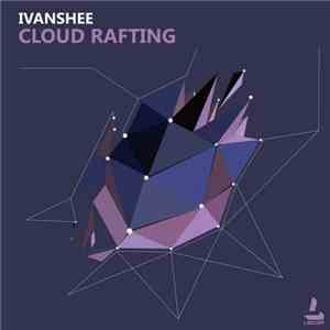 Ivanshee - Cloud Rafting