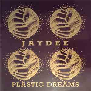 Jaydee - Plastic Dreams