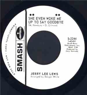 Jerry Lee Lewis - She Even Woke Me Up To Say Goodbye