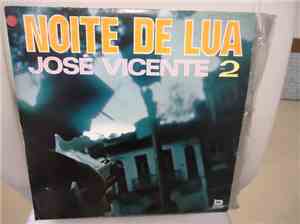 José Vicente Alckmin - Noite De Lua Vol. 2