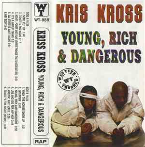 Kris Kross - Young, Rich & Dangerous