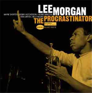 Lee Morgan - The Procrastinator