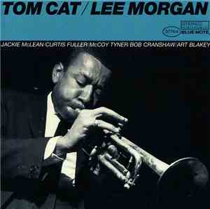Lee Morgan - Tom Cat