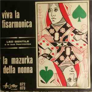 Leo Gentile E La Sua Fisarmonica - Viva La Fisarmonica / La Mazurka Della N ...