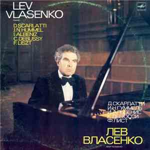 Lev Vlasenko - D. Scarlatti / J.N. Hummel / I. Albeniz / C. Debussy / F. Li ...