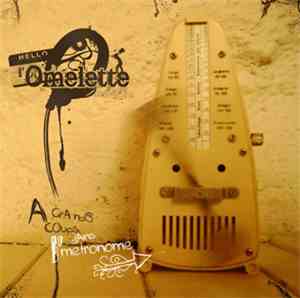 L'Omelette - A Grands Coups Dans L'Métronome