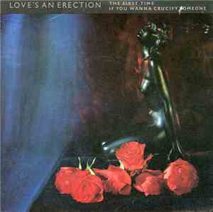 Love's An Erection - The First Time