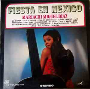 Mariachi Miguel Dias - Fiesta En Mexico