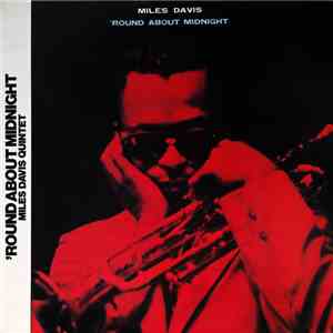 Miles Davis Quintet - 'Round About Midnight