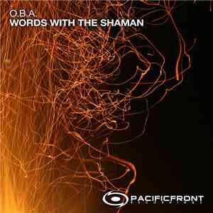 O.B.A. - Words With The Shaman