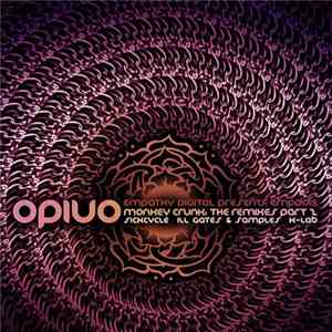 Opiuo - Monkey Crunk Remixes - Part 2
