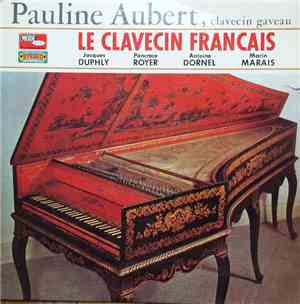 Pauline Aubert , Clavecin Gaveau / Jacques Duphly - Pancrace Royer - Antoin ...