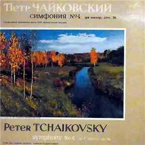 Петр Ильич Чайковский - Симфония №4 Фа Минор, Соч. 36 - Symphony No. 4 In F ...