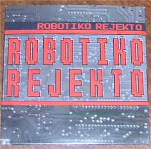 Robotiko Rejekto - Robotiko Rejekto