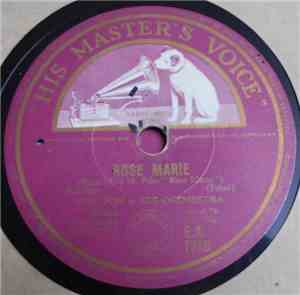 Roy Fox & His Orchestra - Rose Marie / Indian Love Call