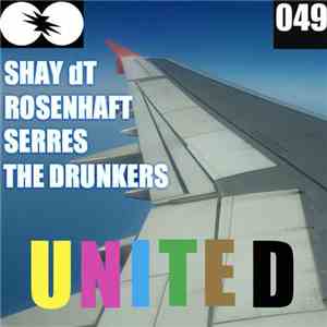 Shay DT & Rosenhaft & Serres & The Drunkers - United