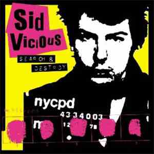 Sid Vicious - Search & Destroy