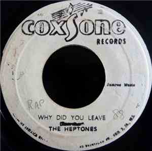 The Heptones / Joe Higgs - Why Did You Leave / Cool Fool