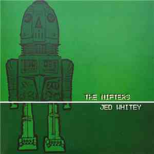 The Nifters / Jed Whitey - Split 7