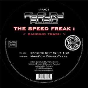 The Speed Freak - Banging Trash