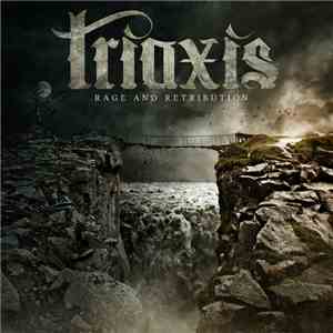 Triaxis - Rage And Retribution